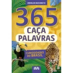 Livro 365 Caça-palavras - Curiosidades do Brasil